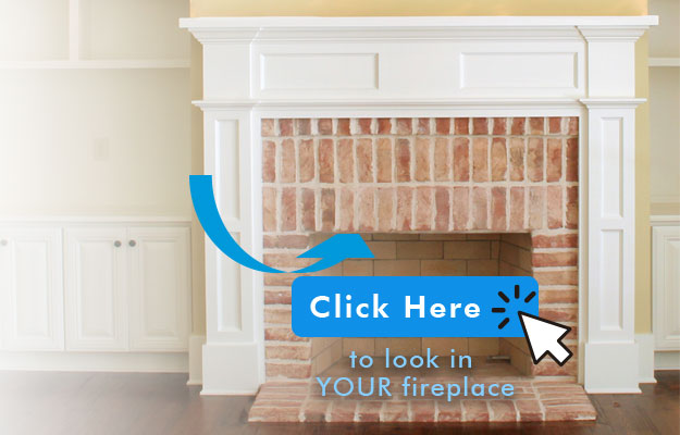 Click here to Look in your Fireplace